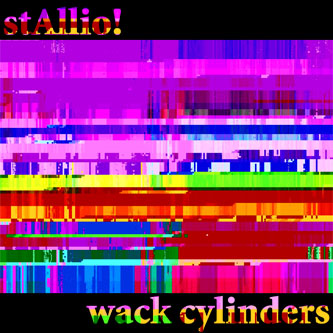 stAllio! - wack cylinders